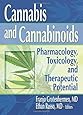 Cannabis and Cannabinoids: Pharmacology, Toxicology, and Therapeutic Potential