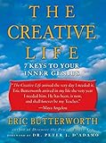 The Creative Life: 7 Keys to Your Inner Genius by 
