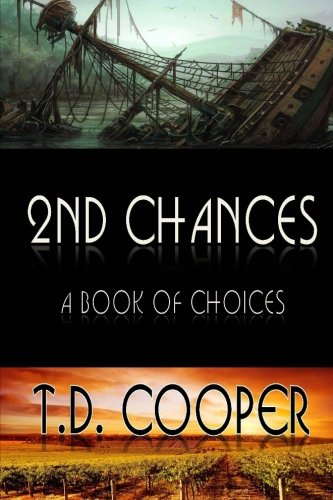 2nd Chances: A Book of Choices (Volume 1)