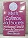 Myth, Cosmos, and Society: Indo-European Themes of Creation and Destruction by 