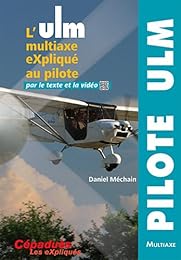 L' ULM multiaxe expliqué au pilote