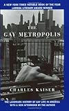 The Gay Metropolis: The Landmark History of Gay Life in America