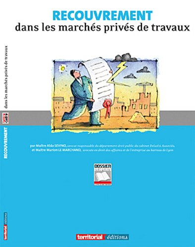 Recouvrement dans les marchés privés de travaux