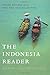 The Indonesia Reader: History, Culture, Politics (The World Readers)