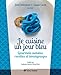 Je cuisine un jour bleu : Gourmets autistes, recettes et témoignages by