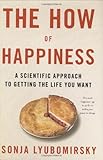 "The How of Happiness - A Scientific Approach to Getting the Life You Want" av Sonja Lyubomirsky