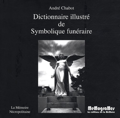 Dictionnaire illustré de symbolique funéraire