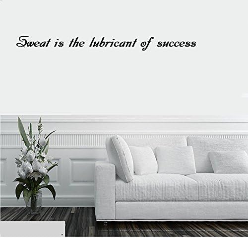Sweat is the lubricant of success Wall Decal Sticker Art Mural Home Decor Quote Size: 9'' x 24''