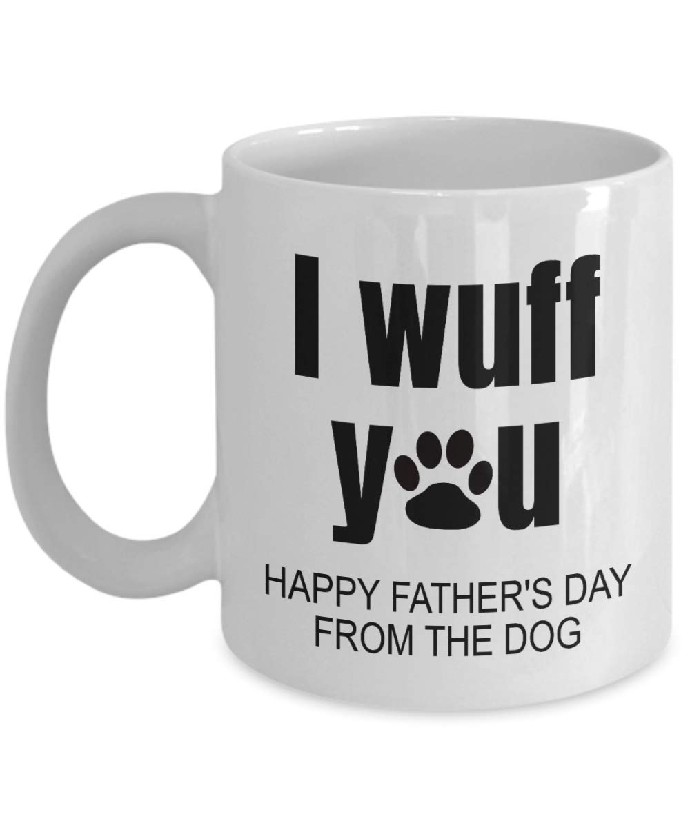 MIPOMALL Mug Gift for Dog Dads from Dogs, I Wuff You Happy Fathers Day from The Dog, Ideal Cup Present for Birthday, Christmas, White Coffee Mug - wm3300