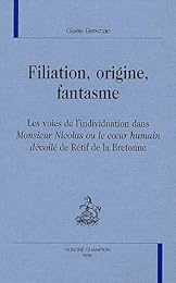 Filiation, origine, fantasme