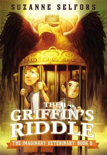 The Griffin's Riddle (The Imaginary Veterinary)