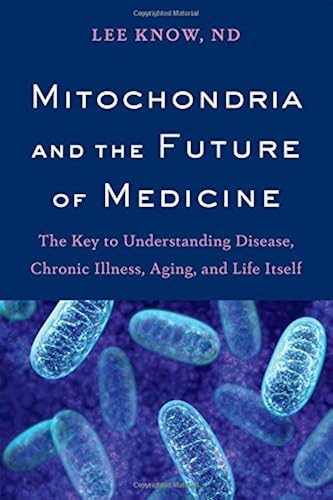 Download Mitochondria and the Future of Medicine: The Key to Understanding Disease, Chronic Illness, Aging, and Life Itself PDF