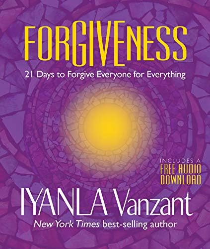 Forgiveness: 21 Days to Forgive Everyone for Everything