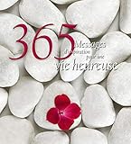 365 messages d'inspiration pour une vie heureuse (French Edition) by 