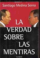 LA Verdad Sobre Las Mentiras 9586145948 Book Cover