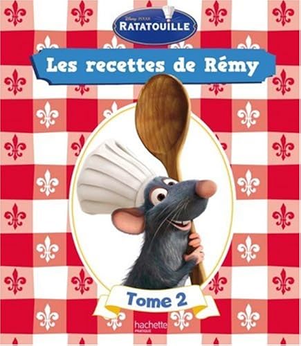 Download Ratatouille : Les recettes de Rémy : Tome 2 PDF