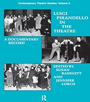 Luigi Pirandello in the Theatre