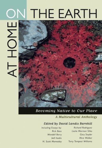 At Home on the Earth: Becoming Native to Our Place: A...