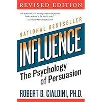 Influence: The Psychology of Persuasion, Revised Edition