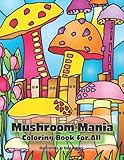 Mushroom Mania Coloring Book for All by Anne Manera