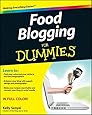 Food Blogging For Dummies