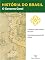 Livro História do Brasil - Livro I - O Governo Geral O Governo Geral De Tomé De Souza
