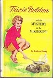 Trixie Belden & the Mystery on the Mississippi (#15 in Series)