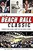 The Beach Ball Classic: Premier High School Hoops on the Grand Strand (Sports) by