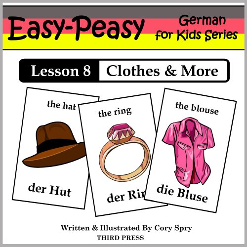 German Lesson 8: Clothes, Shoes, Jewelry & Accessories (Easy-Peasy German For Kids Series)