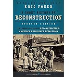 A Short History of Reconstruction [Updated Edition] (Harper Perennial Modern Classics)
