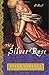 The Silver Rose: A Novel (The Dark Queen Saga)