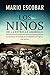 Los niños de la estrella amarilla: La esperanza encontrada en Le Chambon-Sur-Lignon (Spanish Editio by Mario Escobar
