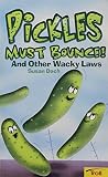 Pickles Must Bounce! And Other Wacky Laws by