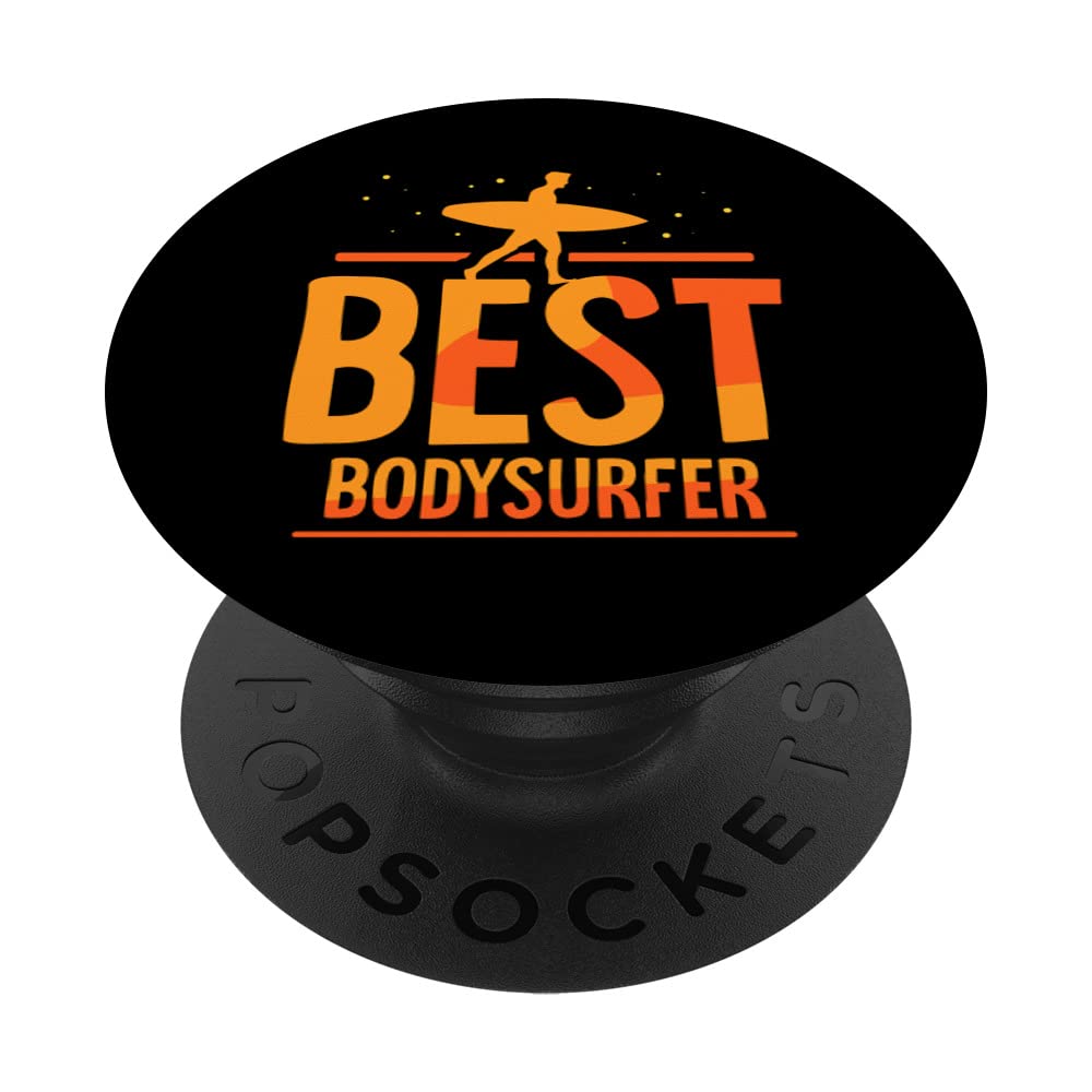 Best Bodysurfer Hobby Bodysurfing Body Surfing Bodysurf PopSockets Swappable PopGrip