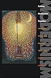 Putting Modernism Together: Literature, Music, and Painting, 1872-1927 (Hopkins Studies in Modernism)