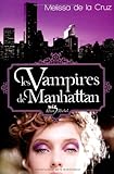 Vampires de Manhattan (Blue Blood Novels) (French Edition) by 