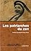 Les patriarches du zen : Une anthologie by 