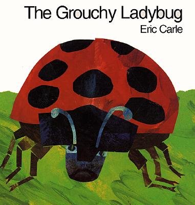 The Grouchy Ladybug (World of Eric Carle)