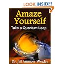 Amazon Com Amaze Yourself Take A Quantum Leap Ebook Dr