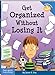 Get Organized Without Losing It (Laugh & Learn) (Laugh & Learn®)