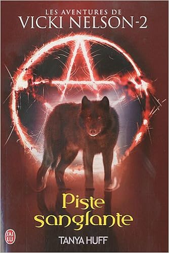Une Aventure De Vicki Nelson Tome 2 Piste Sanglante - 