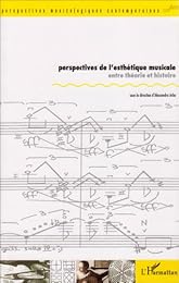 Perspectives de l'esthétique musicale, entre théorie et histoire