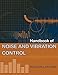 Handbook of Noise and Vibration Control