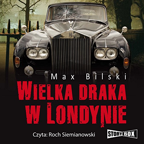 Wielka draka w Londynie (Podróze ze smiercia)