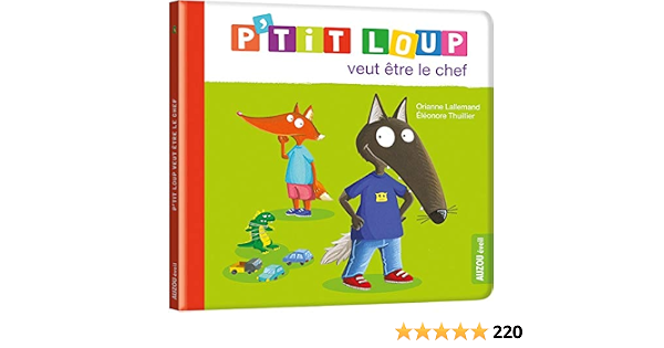 P Tit Loup Veut Etre Le Chef Belmonte Aurelia Lallemand Orianne Puyo Ludivine Amazon Com Books
