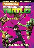 Teenage Mutant Ninja Turtles Animated Volume 6: Vengeance is Mine (TMNT Animated Adaptation) by 