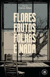 Livro Flores, Frutos, Folhas e Nada
