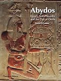 Abydos: Egypt's First Pharaohs and the Cult of Osiris (New Aspects of Antiquity) by