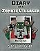 Diary of a Minecraft Zombie Villager Book 2: Zombie Talent (An Unofficial Minecraft Diary Book) (Volume 2)