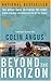 Beyond the Horizon: The Great Race to Finish the First Human-Powered Circumnavigation of the Planet by